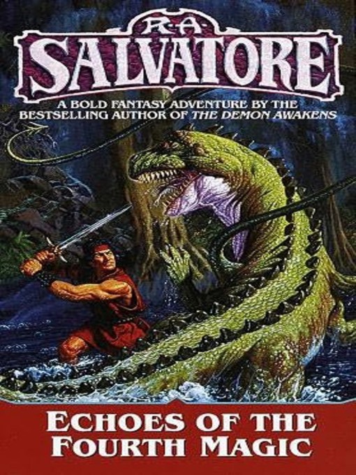 Title details for Echoes of the Fourth Magic by R. A. Salvatore - Available